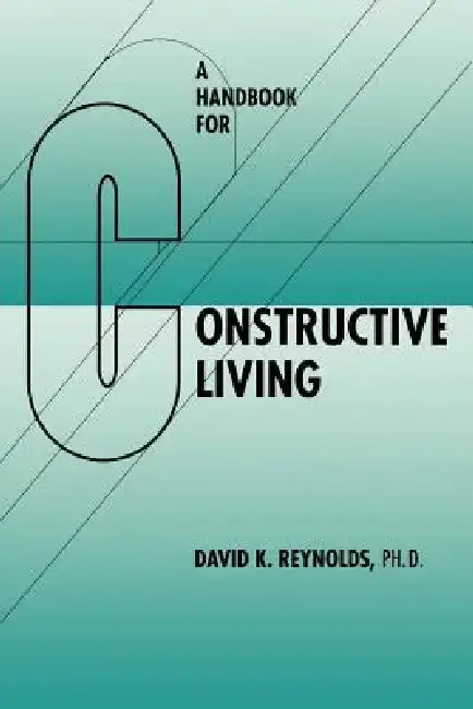 Cover of A Handbook for Constructive Living