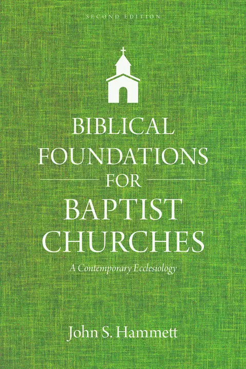 Cover of Biblical Foundations for Baptist Churches