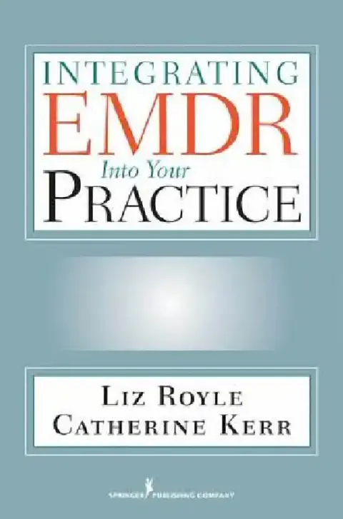 Cover of Integrating EMDR Into Your Practice