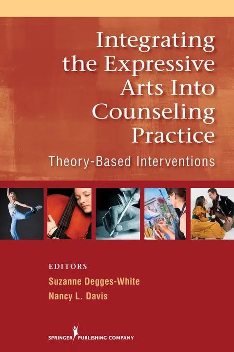 Cover of Integrating the Expressive Arts into Counseling Practice
