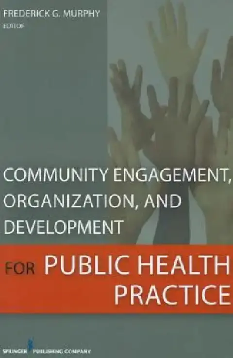 Cover of Community Engagement, Organization, and Development for Public Health Practice