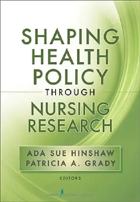 Cover of Shaping Health Policy Through Nursing Research
