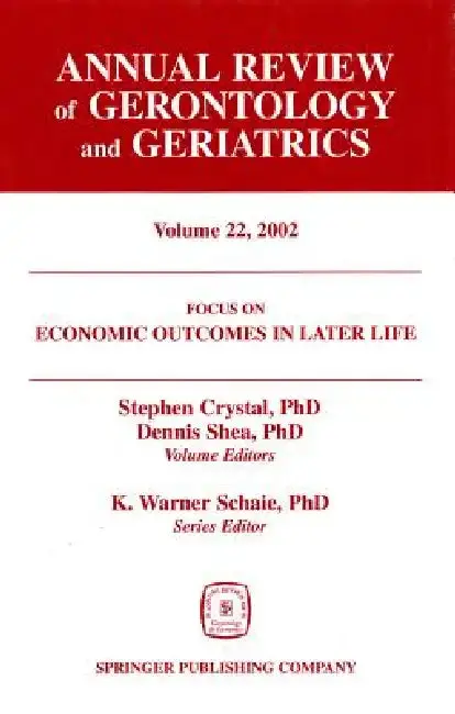 Cover of Annual Review of Gerontology and Geriatrics, Volume 22, 2002