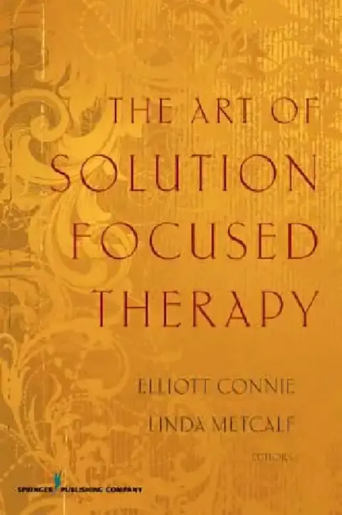 Cover of The Art of Solution Focused Therapy