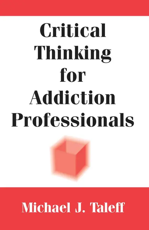 Cover of Critical Thinking for Addiction Professionals