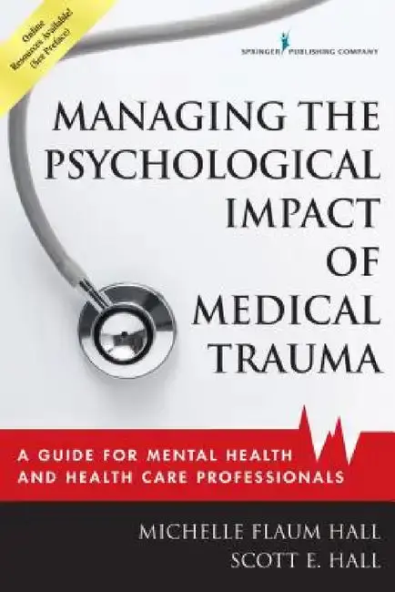 Cover of Managing the Psychological Impact of Medical Trauma