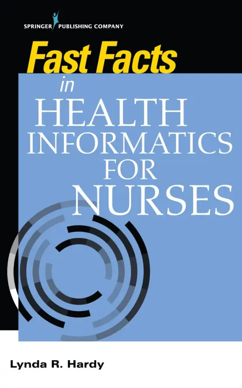 Cover of Fast Facts in Health Informatics for Nurses