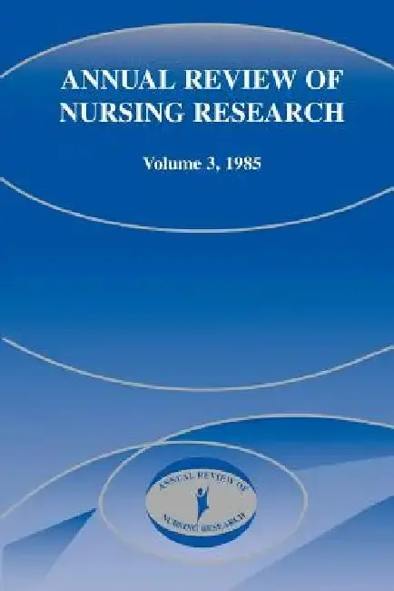 Cover of Annual Review of Nursing Research, Volume 3, 1985