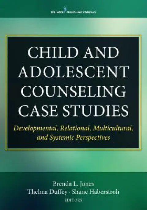 Cover of Child and Adolescent Counseling Case Studies