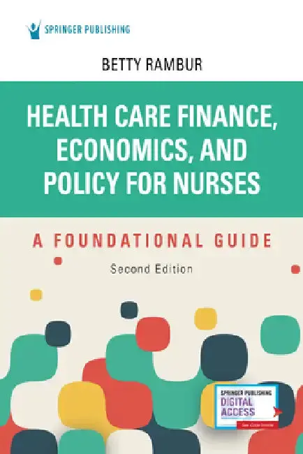 Cover of Health Care Finance, Economics, and Policy for Nurses, Second Edition