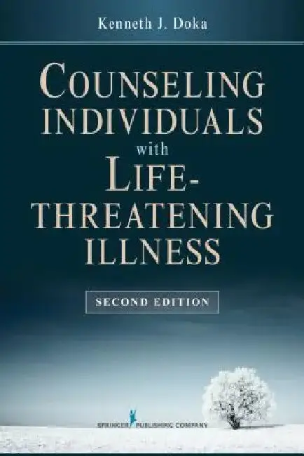 Cover of Counseling Individuals with Life Threatening Illness