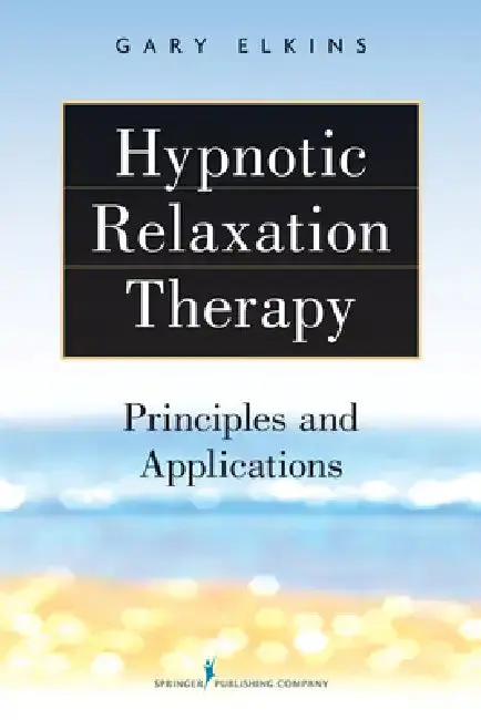 Cover of Hypnotic Relaxation Therapy
