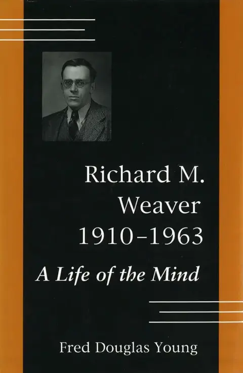 Cover of Richard M. Weaver 1910-1963