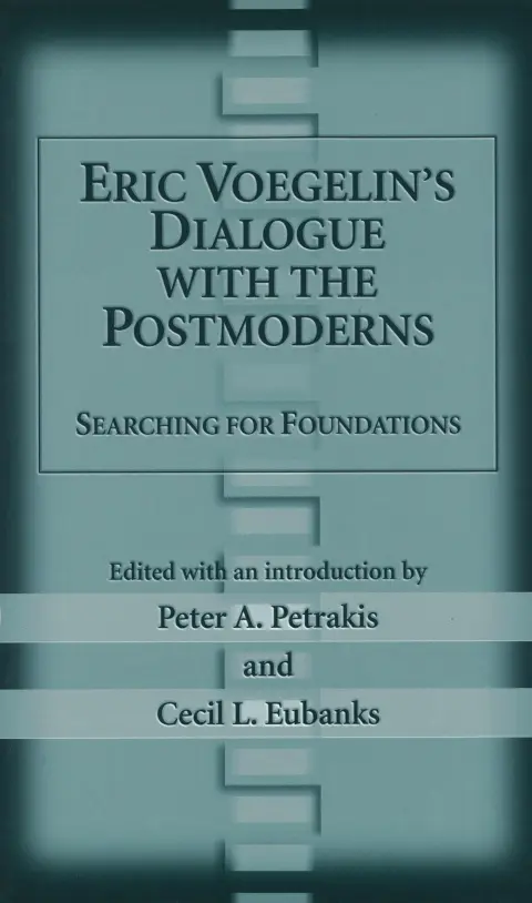 Cover of Eric Voegelin's Dialogue with the Postmoderns