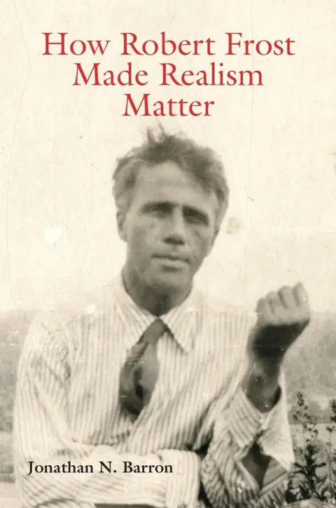Cover of How Robert Frost Made Realism Matter