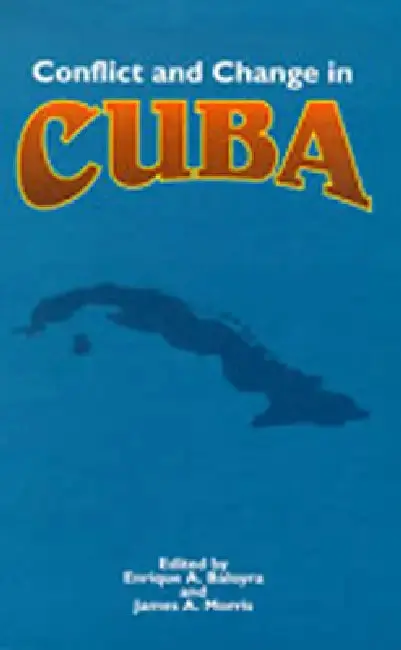 Cover of Conflict and Change in Cuba