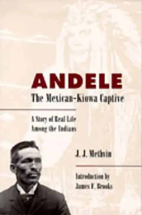 Cover of Andele, the Mexican-Kiowa Captive