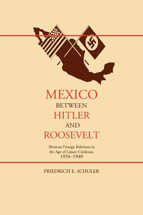 Cover of Mexico Between Hitler and Roosevelt