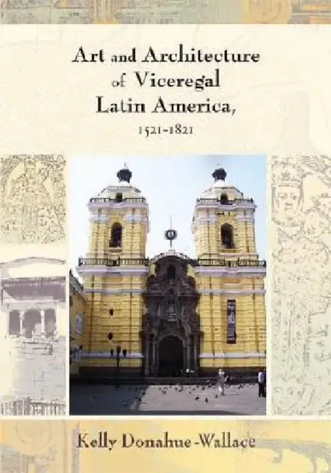 Cover of Art and Architecture of Viceregal Latin America, 1521-1821
