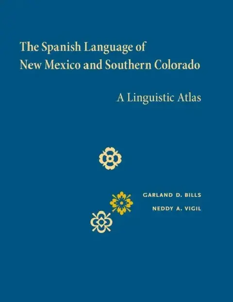 Cover of The Spanish Language of New Mexico and Southern Colorado