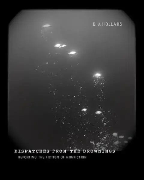 Cover of Dispatches from the Drownings