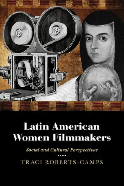 Cover of Latin American Women Filmmakers