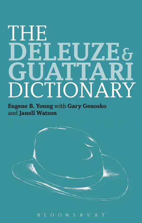 Cover of The Deleuze and Guattari Dictionary