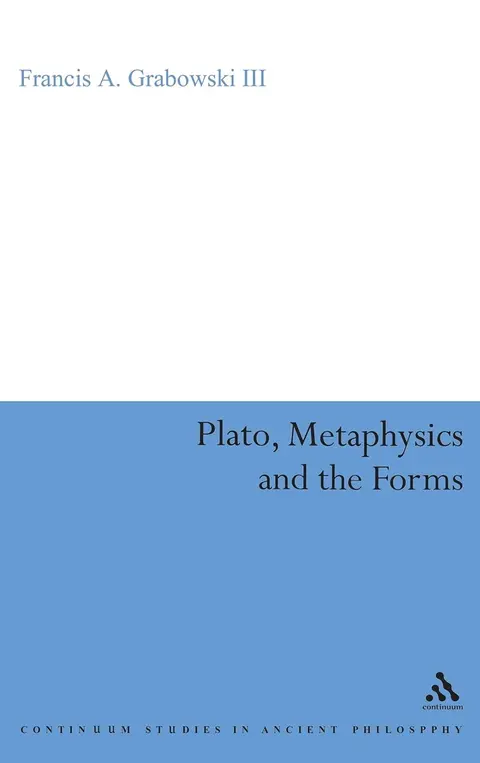 Cover of Plato, Metaphysics and the Forms