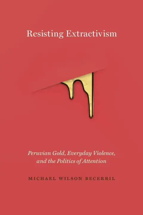 Cover of Resisting Extractivism