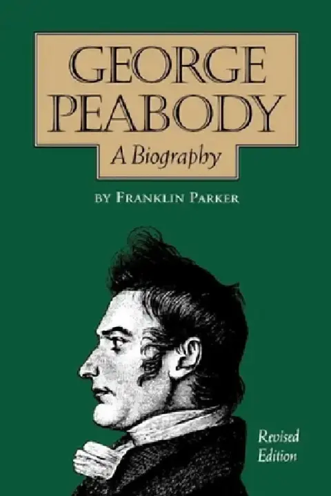 Cover of George Peabody, A Biography