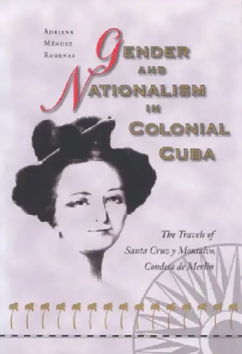 Cover of Gender and Nationalism in Colonial Cuba