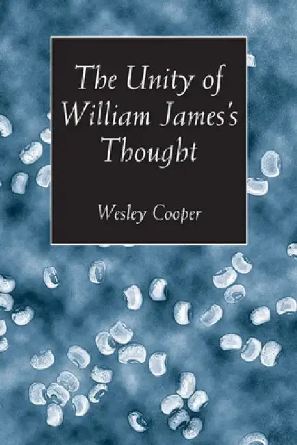 Cover of The Unity of William James's Thought