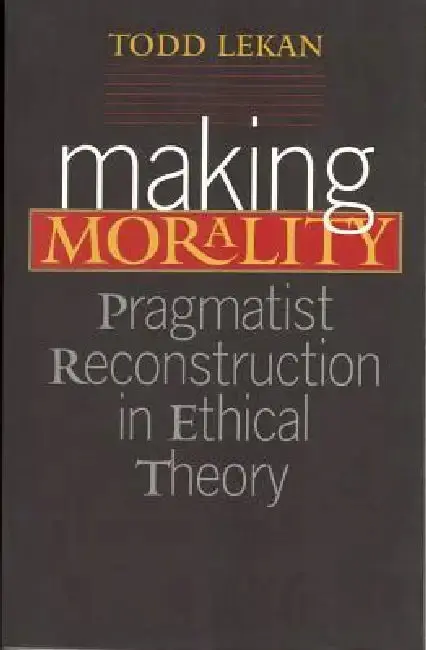 Cover of Making Morality