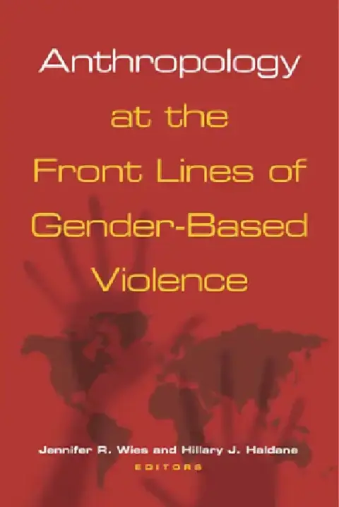 Cover of Anthropology at the Front Lines of Gender-Based Violence