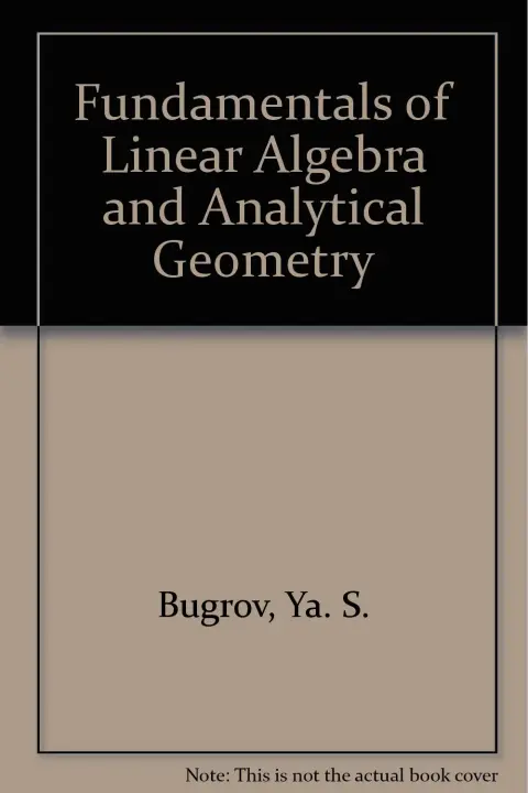 Cover of Fundamentals of Linear Algebra and Analytical Geometry