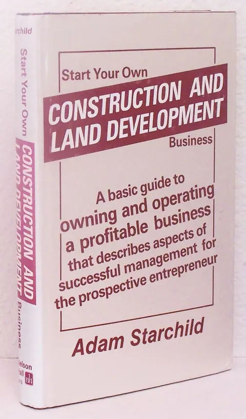 Cover of Start Your Own Construction and Land Development Business