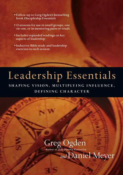 Cover of Leadership Essentials - Shaping Vision, Multiplying Influence, Defining Character