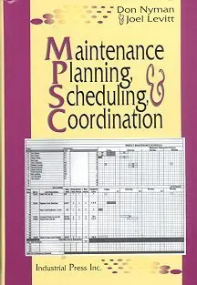 Cover of Maintenance Planning, Scheduling and Coordination
