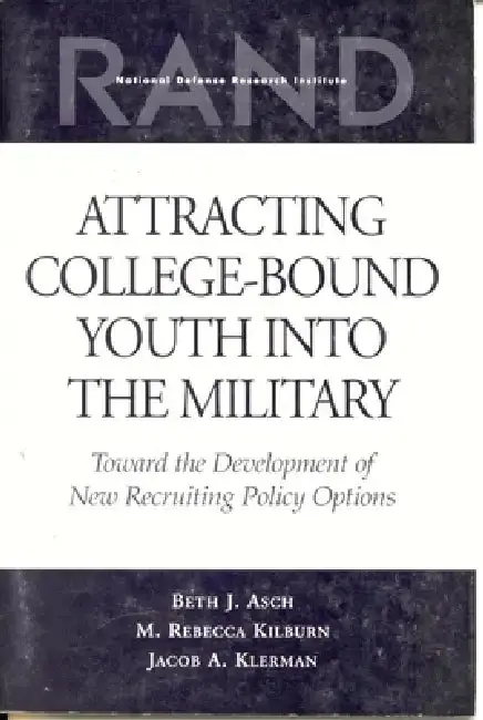 Cover of Attracting College-Bound Youth Into the Military