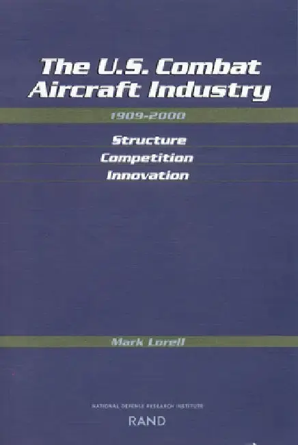 Cover of U.S. Combat Aircraft Industry, 1909-2000