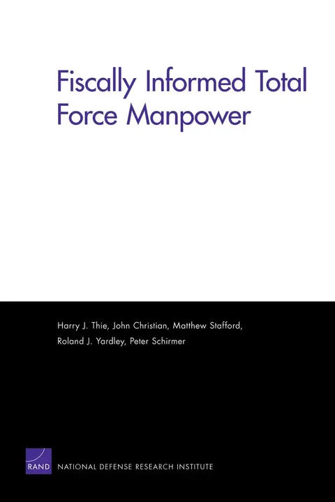 Cover of Fiscally Informed Total Force Manpower