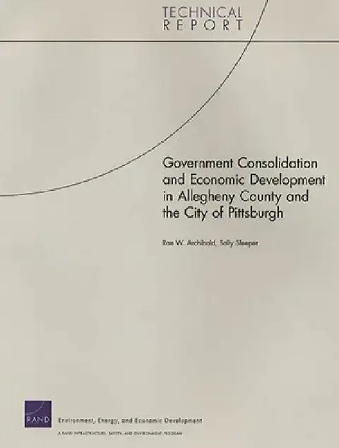 Cover of Government Consolidation and Economic Development in Allegheny County and the City of Pittsburgh