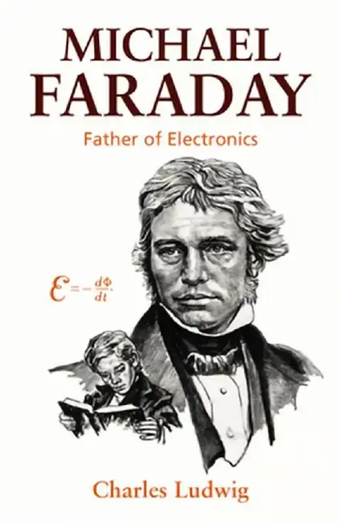 Cover of Michael Faraday, Father of Electronics