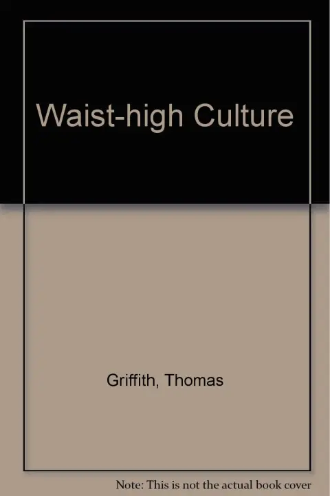 Cover of Waist-high Culture