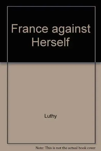 Cover of France against Herself