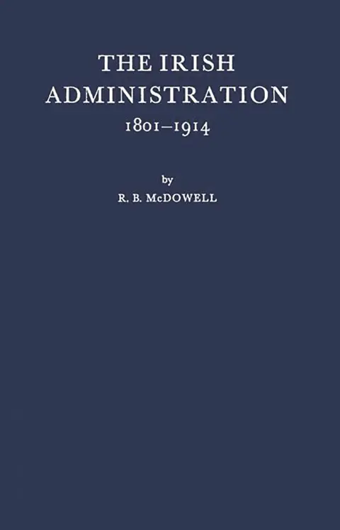 Cover of The Irish Administration, 1801-1914