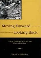 Cover of Moving Forward, Looking Back