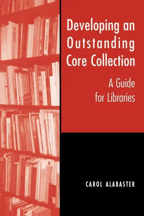 Cover of Developing an Outstanding Core Collection