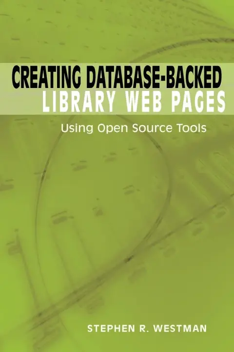 Cover of Creating Database-Backed Library Web Pages