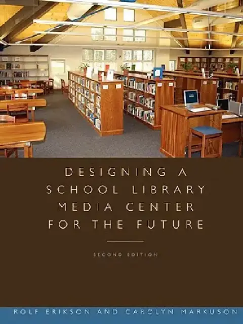 Cover of Designing a School Library Media Center for the Future